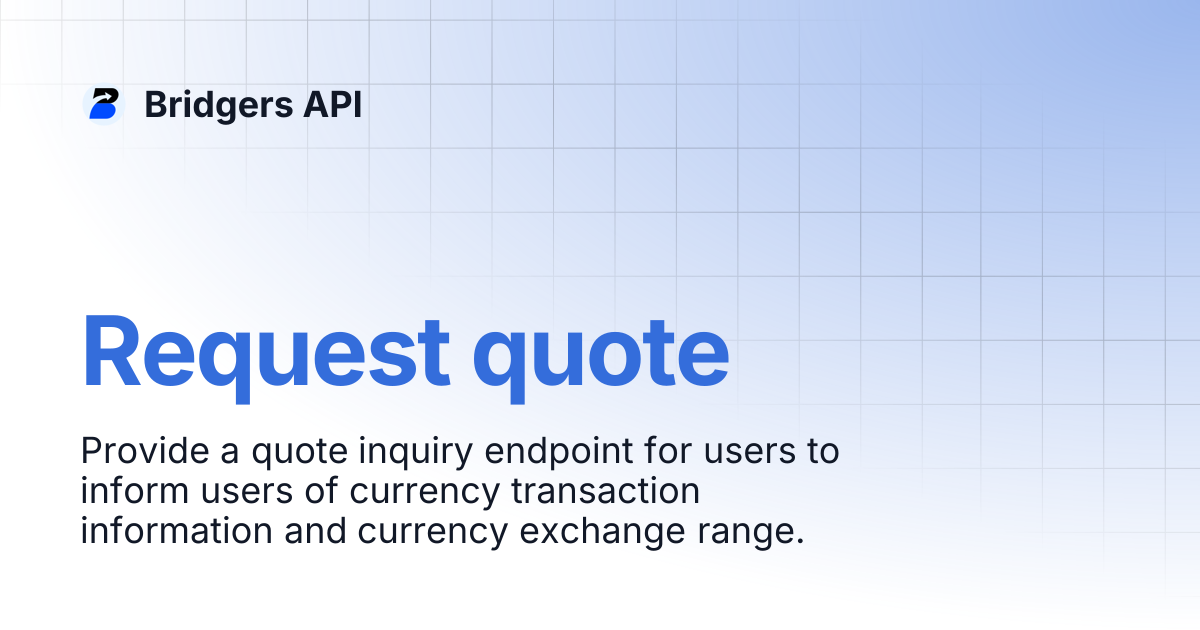 Request quote | Bridgers API